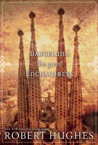Barcelona the Great Enchantress