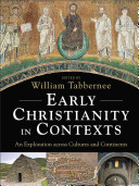 Early Christianity in Contexts: An Exploration Across Cultures and Continents