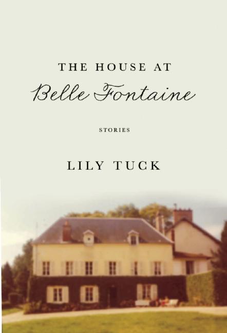The House at Belle Fontaine: And Other Stories