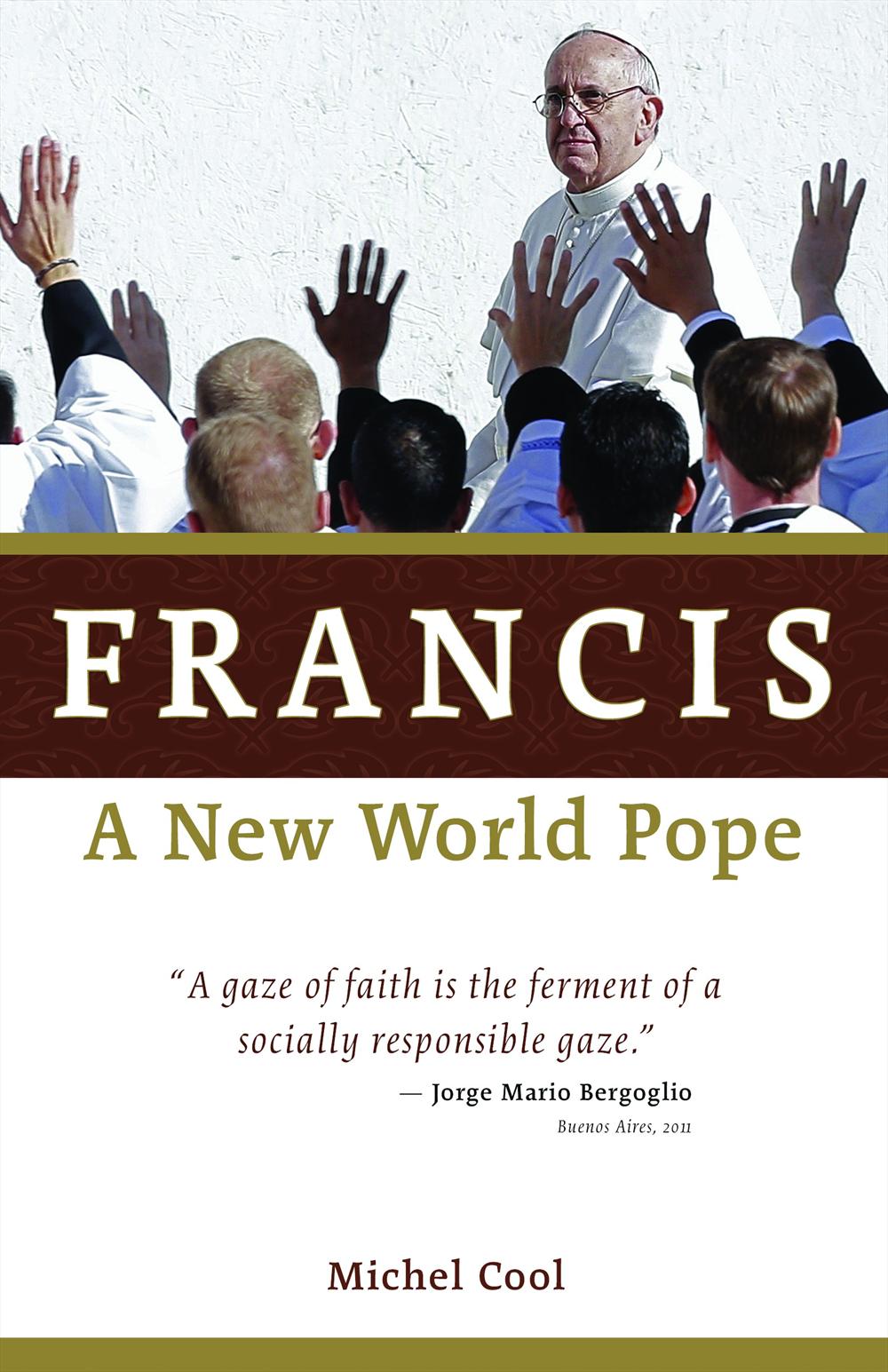 Francis: A New World Pope