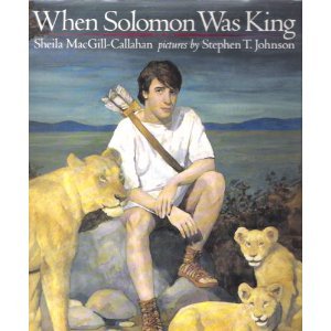 When Solomon was king