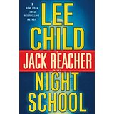 Night School: A Jack Reacher Novel