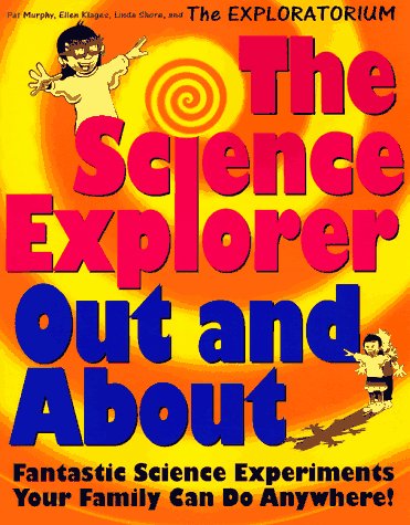 The science explorer out and about