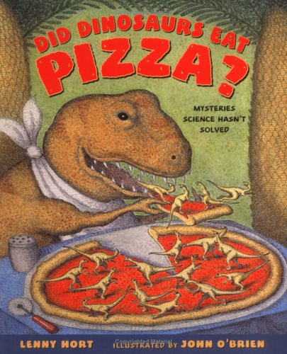Did Dinosaurs Eat Pizza?