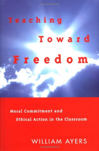 Teaching toward freedom
