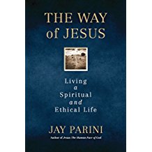 The Way of Jesus: Living a Spiritual and Ethical Life