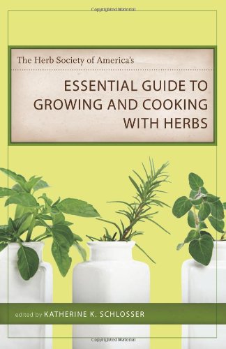 The Herb Society of America's essential guide to growing and cooking with herbs