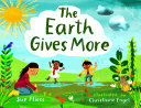 The Earth Gives More