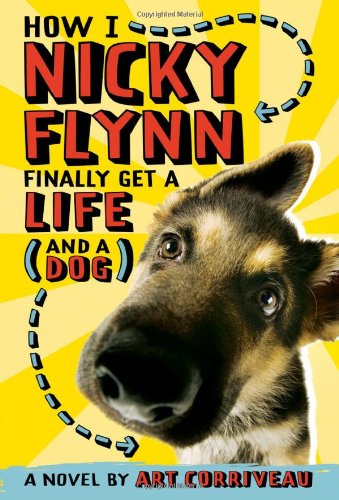 How I, Nicky Flynn, Finally Get a Life (and a Dog)