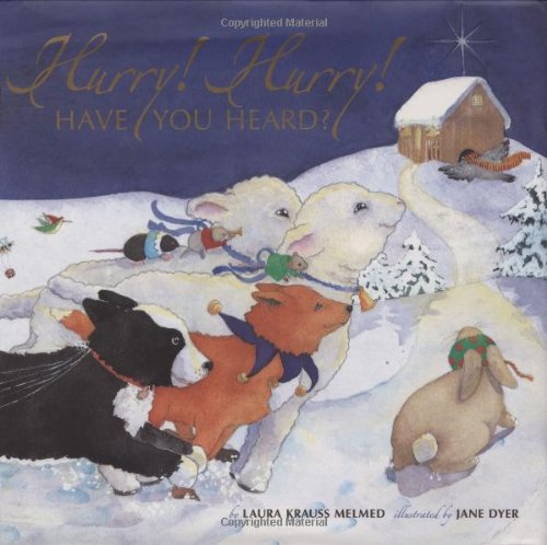 Hurry! Hurry! Have You Heard?