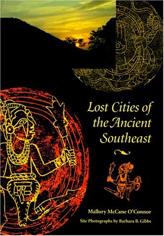 Lost cities of the ancient Southeast
