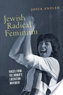 Jewish Radical Feminism: Voices from the Women's Liberation Movement