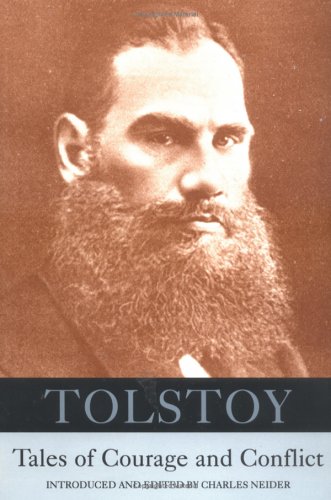 Tolstoy--tales of courage and conflict