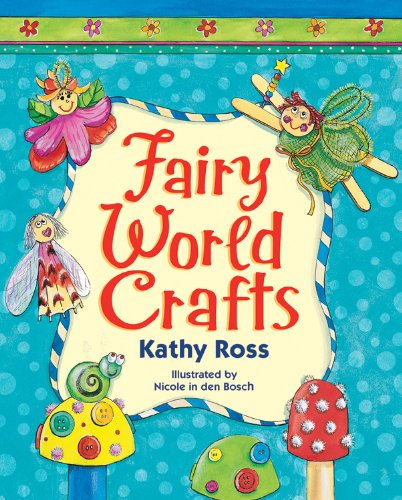 Fairy World Crafts (Girl Crafts)