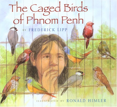The Caged Birds of Phnom Pehn