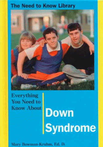 Everything You Need to Know about Down Syndrome
