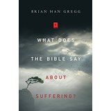 What Does the Bible Say About Suffering?