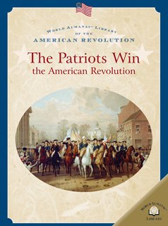 The patriots win the American Revolution
