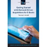 Getting Started with Demand-Driven Acquisitions for E-books: A LITA Guide