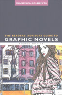 The Readers' Advisory Guide to Graphic Novels