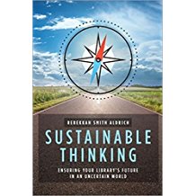 Sustainable Thinking: Ensuring Your Library's Future in an Uncertain World