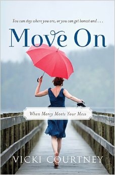 Move On: When Mercy Meets Your Mess