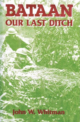 Bataan, our last ditch