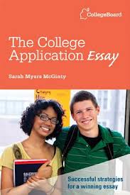 The College Application Essay: Successful Strategies for a Winning Essay. 5d. ed. 