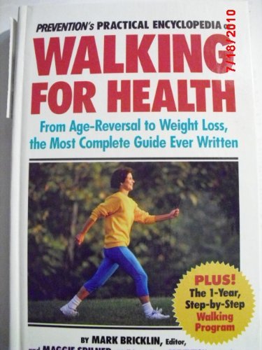 Prevention's practical encyclopedia of walking for health