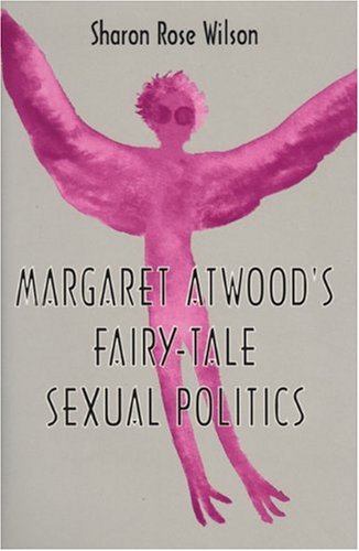 Margaret Atwood's fairy-tale sexual politics