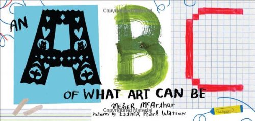 An ABC of What Art Can Be