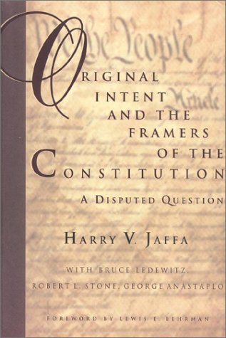 Original intent and the framers of the Constitution
