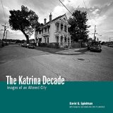 The Katrina Decade: Images of an Altered City