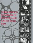 A biographical handbook of Hispanics and United States film