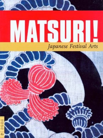 Matsuri! Japanese festival arts