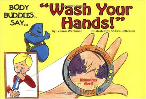 Body Buddies say-- Wash your hands!