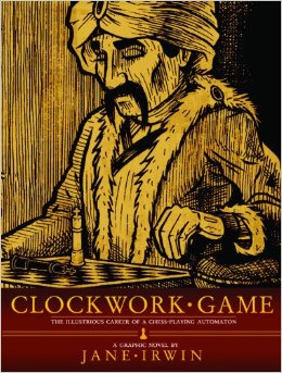 Clockwork Game: The Illustrious Career of a Chess-Playing Automaton