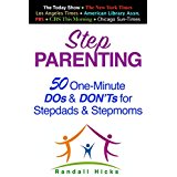 Step Parenting: 50 One-Minute Dos & Don'ts for Stepdads & Stepmoms