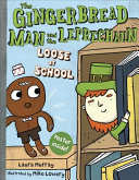 The Gingerbread Man and the Leprechaun Loose at School