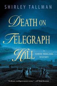 Death on Telegraph Hill: A Sarah Woolson Mystery