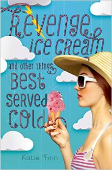 Revenge, Ice Cream, and Other Things Best Served Cold