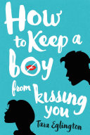 How To Keep a Boy from Kissing You