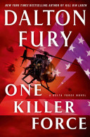 One Killer Force: A Delta Force Novel