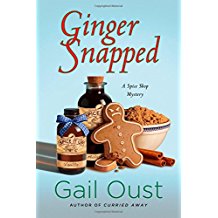 Ginger Snapped: A Spice Shop Mystery