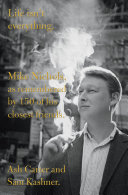 Life Isn't Everything: Mike Nichols as Remembered by 148 of His Closest Friends