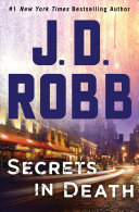 Secrets in Death: An Eve Dallas Novel