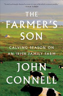 The Farmer's Son: Calving Season on a Family Farm