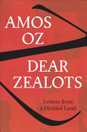 Dear Zealots: Letters from a Divided Land
