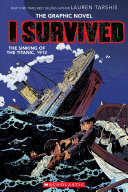 I Survived the Sinking of the Titanic, 1912: The Graphic Novel