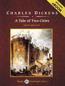 A Tale of Two Cities (Unabridged Classics in Audio)